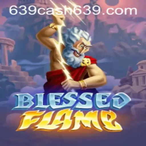 Unveiling BlessedFlame: A Revolutionary Gaming Experience with 639CASH