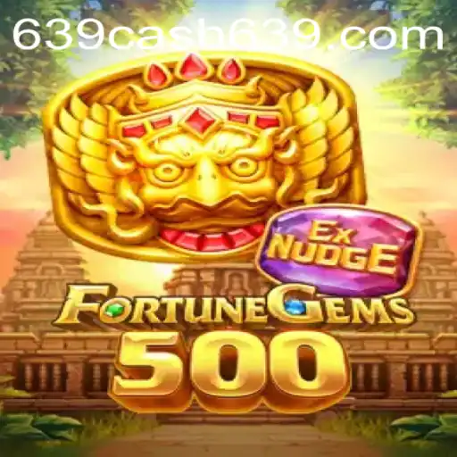 Explore the Exciting World of FortuneGems500: Discover the Adventure Behind 639CASH