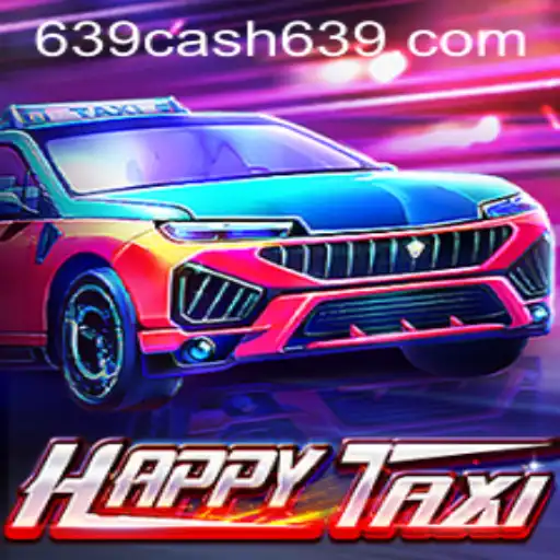 Exploring HappyTaxi: A Thrilling Ride in the Gaming World with 639CASH