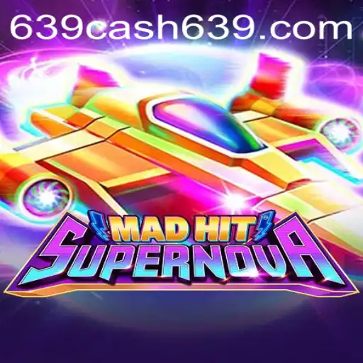 Immersive Experience Unveiled: MadHitSupernova and the Thrill of 639CASH